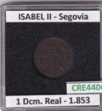 CRE4406 MONEDA ESPAÑA ISABEL II 1853 1 DCM. REAL SEGOVIA