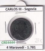 CRE4444 MONEDA ESPAÑA CARLOS III 4 MARAVEDIS 1781 SEGOVIA