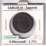 CRE4446 MONEDA ESPAÑA CARLOS III 4 MARAVEDIS 1784 SEGOVIA