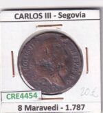 CRE4454 MONEDA ESPAÑA CARLOS III 8 MARAVEDIS 1787 SEGOVIA