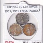 CR3465 LOTE 3 MONEDAS FILIPINAS 10 CENTAVOS 1917/1919 ENGARZADOS PLATA