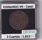 CRE4558 MONEDA ESPAÑA FERNANDO VII 3 CUARTOS 1813 CATALUÑA