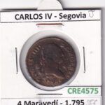 CRE4575 MONEDA ESPAÑA CARLOS IV 4 MARAVEDIS 1795 SEGOVIA