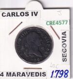 CRE4577 MONEDA ESPAÑA CARLOS IV 4 MARAVEDIS 1798 SEGOVIA
