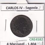 CRE4582 MONEDA ESPAÑA CARLOS IV 4 MARAVEDIS 1804 SEGOVIA