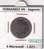 CRE4622 MONEDA ESPAÑA FERNANDO VII 4 MARAVEDIS 1825 SEGOVIA