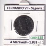 CRE4628 MONEDA ESPAÑA FERNANDO VII 4 MARAVEDIS 1831 SEGOVIA