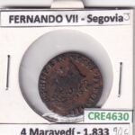 CRE4630 MONEDA ESPAÑA FERNANDO VII 4 MARAVEDIS 1833 SEGOVIA