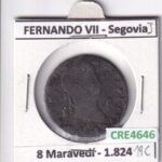 CRE4646 MONEDA ESPAÑA FERNANDO VII 8 MARAVEDIS 1824 SEGOVIA