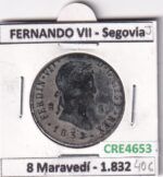 CRE4653 MONEDA ESPAÑA FERNANDO VII 8 MARAVEDIS 1832 SEGOVIA