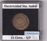 CRM0600 FICHA ELECTRICIDAD SANTA ISABEL 15 CENTIMOS S/F