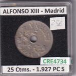 CRE4734 MONEDA ESPAÑA ALFONSO XIII 25 CENTIMOS 1927 PC S MADRID