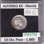 CRE4758 MONEDA ESPAÑA ALFONSO XII 10 CENTAVOS DE PESO 1885 MANILA
