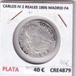 CRE4879 MONEDA ESPAÑA CARLOS IV 2 REALES 1806 MADRID FA