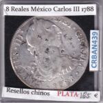 CRBAN439 MONEDA ESPAÑA CARLOS III 8 REALES 1788 MEXICO RESELLO CHINO
