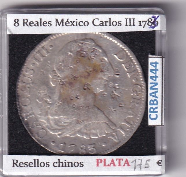 imagen-13-25422.jpg CRBAN444 MONEDA ESPAÑA CARLOS III 8 REALES 1783 MEXICO RESELLO CHINO - Imagen 1