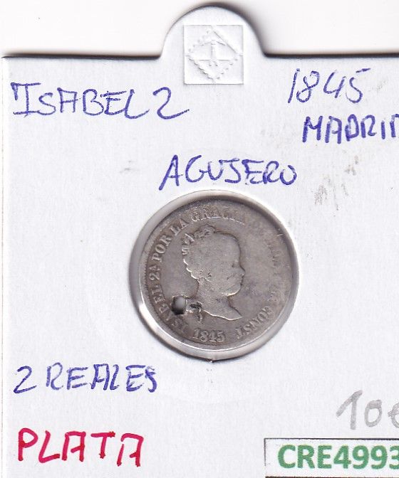 imagen-13-25658.jpg CRE4993 MONEDA ESPAÑA ISABEL II 2 REALES 1845 MADRID AGUJERO PLATA - Imagen 1