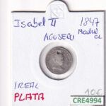 CRE4994 MONEDA ESPAÑA ISABEL II 1 REAL 1847 MADRID CL AGUJERO PLATA