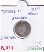 CRE4999 MONEDA ESPAÑA ISABEL II 2 REALES 1869 MADRID AGUJERO PLATA