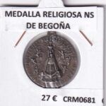 CRM0681 MEDALLA RELIGIOSA NS DE BEGOÑA