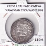 CR3511 MONEDA CALIFATO OMEYA SULAYMAN CECA WASIT 98H PLATA BO