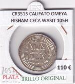 CR3515 MONEDA CALIFATO OMEYA HISHAM CECA WASIT 105H PLATA BO