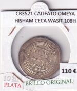 CR3521 MONEDA CALIFATO OMEYA HISHAM CECA WASIT 108H PLATA BO