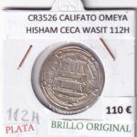 CR3526 MONEDA CALIFATO OMEYA HISHAM CECA WASIT 112H PLATA BO