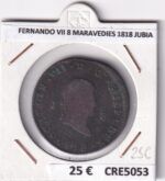 CRE5053 MONEDA ESPAÑA FERNANDO VII 8 MARAVEDIES 1818 JUBIA