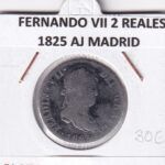 CRE5081 MONEDA ESPAÑA FERNANDO VII 2 REALES 1825 AJ MADRID PLATA