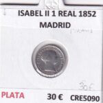 CRE5090 MONEDA ESPAÑA ISABEL II 1 REAL 1852 MADRID PLATA