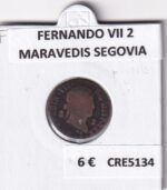 CRE5134 MONEDA ESPAÑA FERNANDO VII 2 MARAVEDIS SEGOVIA