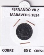 CRE5166 MONEDA ESPAÑA FERNANDO VII 2 MARAVEDIS 1824 COBRE