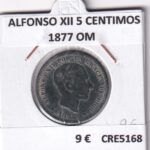 CRE5168 MONEDA ESPAÑA ALFONSO XII 5 CENTIMOS 1877 OM
