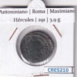 CRE5210 MONEDA ROMANA ANTONINIANO ROMA MAXIMIANO BRONCE