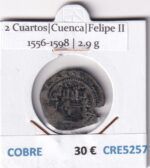 CRE5257 MONEDA ESPAÑA FELIPE II 2 CUARTOS CUENCA  1556-1598 COBRE