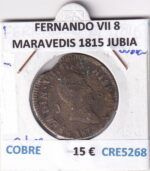 CRE5268 MONEDA ESPAÑA FERNANDO VII 8 MARAVEDIS 1815 JUBIA COBRE