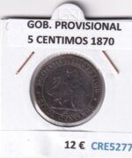 CRE5277 MONEDA ESPAÑA GOBIERNO PROVISIONAL 5 CENTIMOS 1870