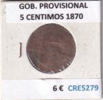 CRE5279 MONEDA ESPAÑA GOBIERNO PROVISIONAL 5 CENTIMOS 1870