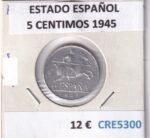 CRE5300 MONEDA ESPAÑA ESTADO ESPAÑOL 5 CENTIMOS 1945