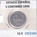 CRE5300 MONEDA ESPAÑA ESTADO ESPAÑOL 5 CENTIMOS 1945