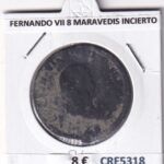 CRE5318 MONEDA ESPAÑA FERNANDO VII 8 MARAVEDIS INCIERTO