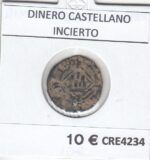 CRE4234 MONEDA ESPAÑA DINERO CASTELLANO INCIERTO