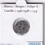 CRE5334 MONEDA ESPAÑA BLANCA BURGOS FELIPE II VELLON