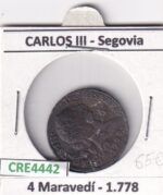 CRE4442 MONEDA ESPAÑA CARLOS III 4 MARAVEDIS 1778 SEGOVIA