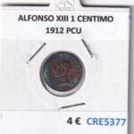 CRE5377 MONEDA ESPAÑA ALFONSO XIII 1 CENTIMO 1912 PCU