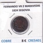 CRE5401 MONEDA ESPAÑA FERNANDO VII 2 MARAVEDIS 1824 SEGOVIA