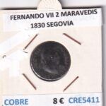 CRE5411 MONEDA ESPAÑA FERNANDO VII 2 MARAVEDIS 1830 SEGOVIA