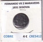 CRE5412 MONEDA ESPAÑA FERNANDO VII 2 MARAVEDIS 1831 SEGOVIA