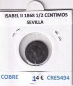 CRE5494 MONEDA ESPAÑA ISABEL II 1868 1/2 CENTIMOS SEVILLA